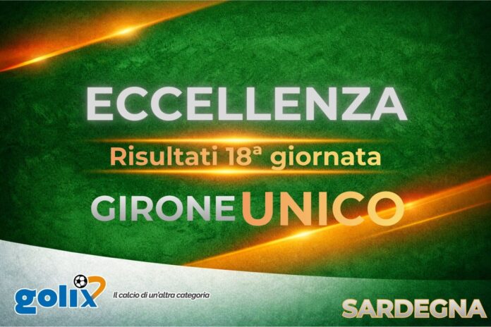 Eccellenza sarda - Giornata 18 - Risultati