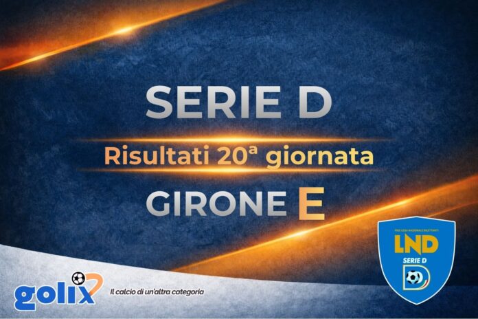 Risultati - Serie D - 20 giornata - Girone E