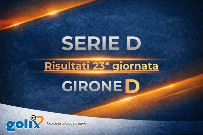 Serie D - Risultati 23ª giornata - Girone D