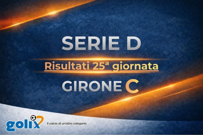 Serie D - Risultati 25ª giornata - Girone C